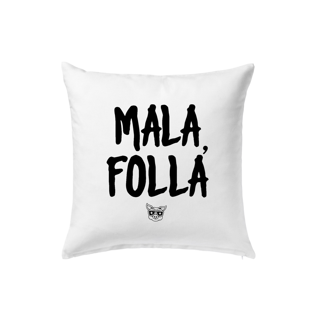 MALA FOLLÁ